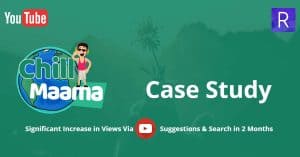 chill maama youtube search engine optimization case study