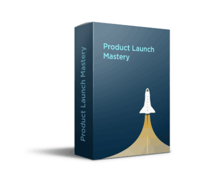 Product Launch Mastery Course