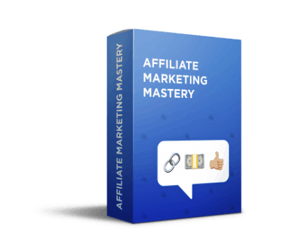 Affiliate Marketing Mastery